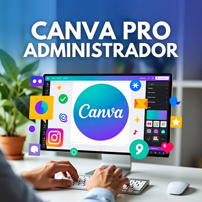 CANVA PRO ADMINISTRADOR ORIGINAL